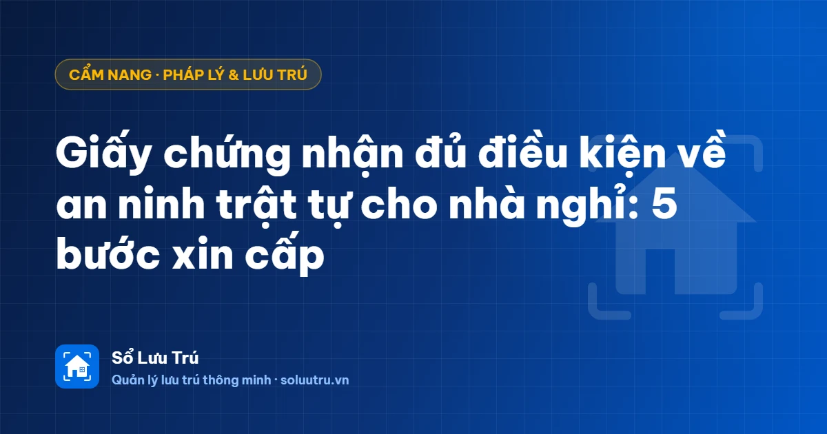 Giấy chứng nhận đủ điều kiện về an ninh trật tự cho nhà nghỉ
