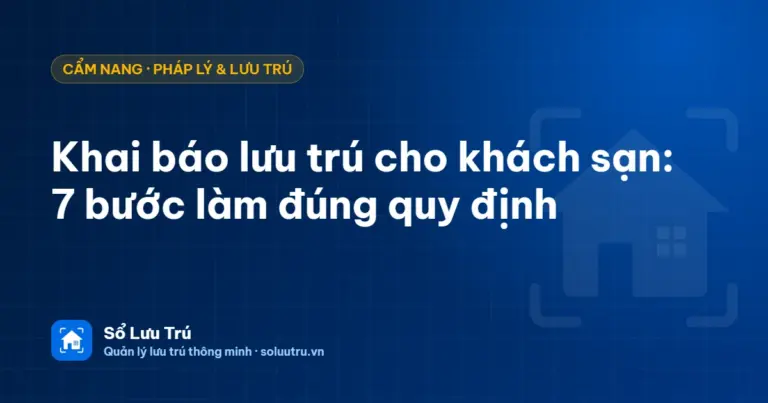 Khai báo lưu trú cho khách sạn, nhà nghỉ đúng quy định