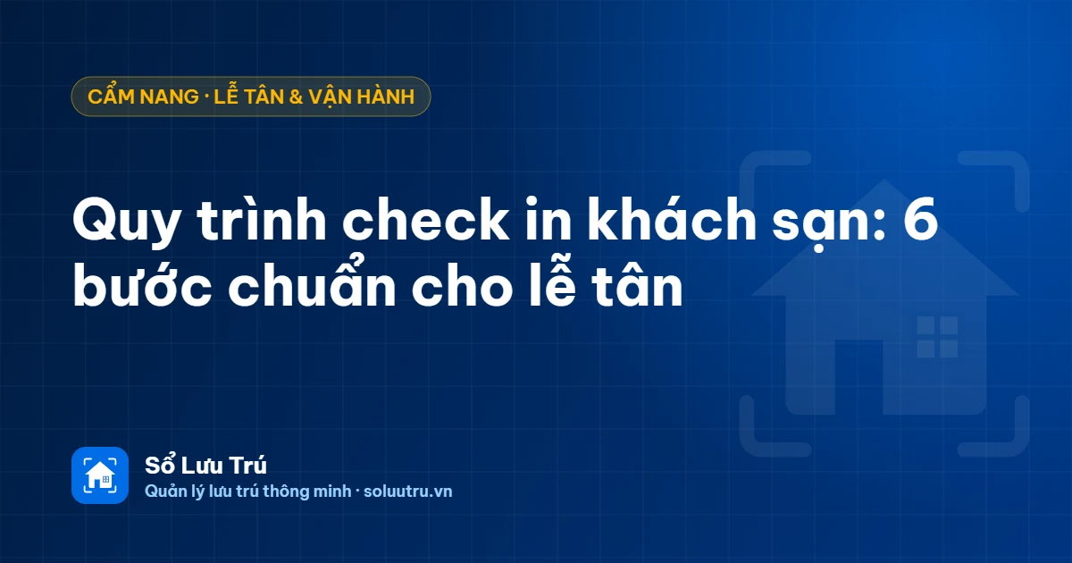 Quy trình check in khách sạn tại quầy lễ tân bằng điện thoại